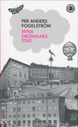 Per Anders Fogelström: Per Anders Fogelström: Mina drömmars stad (ISBN: 9789100123758)