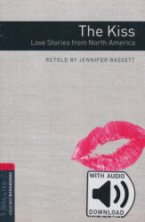 The Kiss: Love Stories From North America with Audio Download - Level 3 (ISBN: 9780194637824)