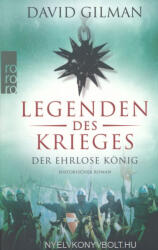 Gilman David: Gilman David: Legenden des Krieges: Der ehrlose König (ISBN: 9783499290770)