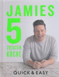 Jamies 5-Zutaten-Küche - Jamie Oliver (ISBN: 9783831034215)