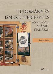Tudomány és ismeretterjesztés a XVII-XVIII. századi Itáliában (2018)
