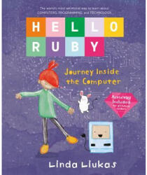 Hello Ruby: Journey Inside the Computer (ISBN: 9781250065322)