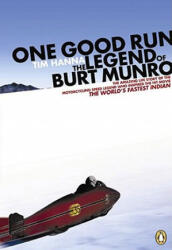 One Good Run: The Legend of Burt Munro (ISBN: 9780143019749)