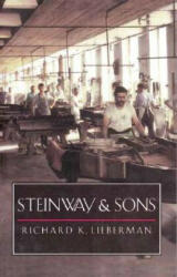 Steinway and Sons - Richard K. Lieberman (ISBN: 9780300068504)