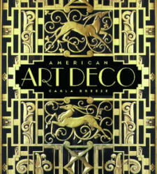 American Art Deco - Carla Breeze (ISBN: 9780393019704)