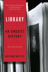 Library - An Unquiet History - Matthew Battles (ISBN: 9780393351453)