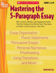 Susan van Zile: Mastering the 5-Paragraph Essay (ISBN: 9780439635257)