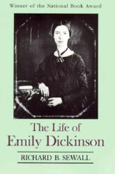 Life of Emily Dickinson - Richard B Sewall (ISBN: 9780674530805)