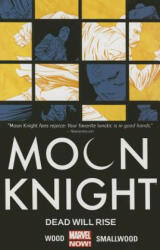 Moon Knight Volume 2: Dead Will Rise - Brian Wood (ISBN: 9780785154099)
