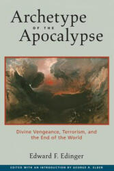 Archetype of the Apocalypse - Edward F. Edinger (ISBN: 9780812695168)