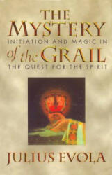 Mystery of the Grail - Julius Evola (ISBN: 9780892815739)