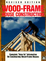 Wood-Frame House Construction - L. O. Anderson, William Oberschulte (ISBN: 9780934041744)