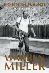 Freedom Found - Warren Miller, Andy Bigford (ISBN: 9780963614469)