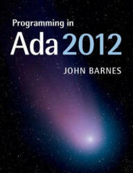Programming in Ada 2012 - John Barnes (ISBN: 9781107424814)