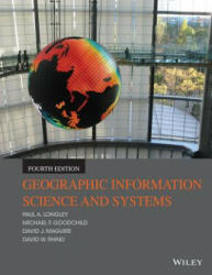 Geographic Information Science and Systems (ISBN: 9781118676950)