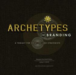 Archetypes in Branding - Margaret Hartwell, Joshua C. Chen (ISBN: 9781440308185)