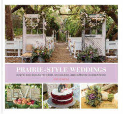 Prairie Style Weddings - Fifi O'Neill (ISBN: 9781452127965)