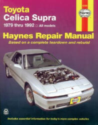 Toyota Celica Supra (1979-1992) Automotive Repair Manual - Mike Stubblefield, J. H. Haynes, J. H. Haynes (ISBN: 9781563920431)