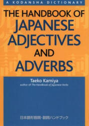 Handbook Of Japanese Adjectives And Adverbs - Taeko Kamiya (ISBN: 9781568364162)