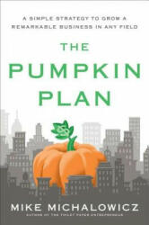 Pumpkin Plan - Mike Michalowicz (ISBN: 9781591844884)