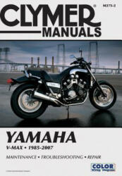 Clymer Manuals Yamaha VMX1200 V-M - Clymer Staff (ISBN: 9781599696508)