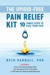Opioid-free Pain Relief Kit - Beth Darnall (ISBN: 9781936693986)