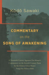 Commentary on The Song of Awakening - Yoka Daishi (ISBN: 9781937385613)