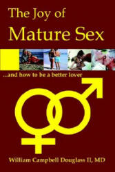 The Joy of Mature Sex - William Campbell Douglass (ISBN: 9789962636489)