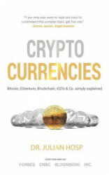 Cryptocurrencies simply explained - by Co-Founder Dr. Julian Hosp - Harald Mahrer, Julian Hosp (ISBN: 9789881485083)