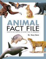Animal Fact File: Head-To-Tail Profiles of More Than 90 Mammals (ISBN: 9789814779760)