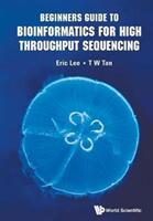 Beginners Guide to Bioinformatics for High Throughput Sequencing (ISBN: 9789813231665)