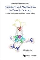 Structure And Mechanism In Protein Science: A Guide To Enzyme Catalysis And Protein Folding (ISBN: 9789813225183)