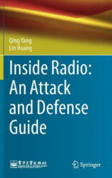 Inside Radio: An Attack and Defense Guide - Qing Yang, Lin Huang (ISBN: 9789811084461)