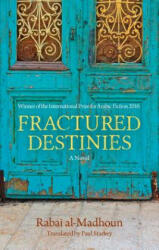 Fractured Destinies - MADHOUN RABAI (ISBN: 9789774168628)
