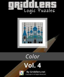 Griddlers Logic Puzzles: Color - Griddlers Team, Rastislav Rehak, Elad Maor (ISBN: 9789657679579)