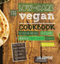 Low Carb Vegan Cookbook - Eva Hammond (ISBN: 9789492788115)