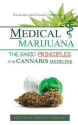 Medical Marijuana - AARON HAMMOND (ISBN: 9789492788009)