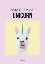Insta Grammar: Unicorn - Irene Schampaert (ISBN: 9789401449687)