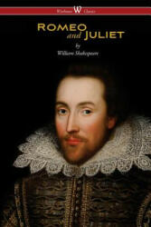 Romeo and Juliet (Wisehouse Classics Edition) - William Shakespeare (ISBN: 9789176372975)