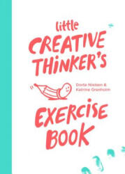 Little Creative Thinker's Exercise Book - Dorte Nielsen (ISBN: 9789063694913)