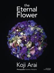 Eternal Flower - Koji Arai (ISBN: 9789058565846)