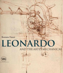Leonardo and the artes mechanicae - Nanni Romano (ISBN: 9788876245749)