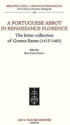 Portuguese Abbott in Renaissance Florence - The Letter Collection of Gomes Eanes (ISBN: 9788822265166)