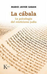 La cábala: la psicología del misticismo judío - MARIO JAVIER SABAN CUÑO (ISBN: 9788499884875)