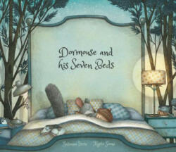 Dormouse and his Seven Beds - Sunsanna Isern (ISBN: 9788494692666)