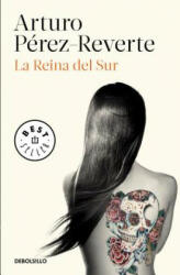 La reina del sur - ARTURO PEREZ-REVERTE (ISBN: 9788490626597)