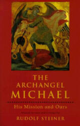 Archangel Michael - Rudolf Steiner (1994)