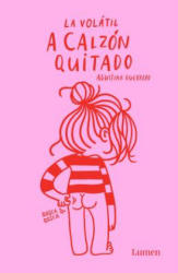 calzon quitado / Laying It Out Bare - Agustina Guerrero (ISBN: 9788426403377)