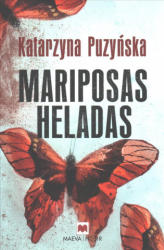 Mariposas Heladas - KATARYNA PUZYNSKA (ISBN: 9788416690633)