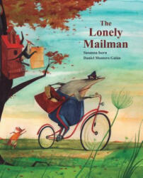 Lonely Mailman - Susanna Isern, Daniel Montero Galan, Jon Brokenbrow (ISBN: 9788416147977)